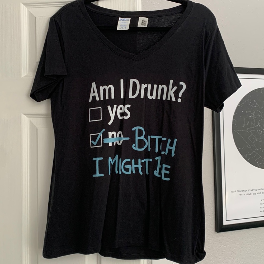 Am I Drunk? TShirt